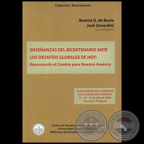 ENSEANZAS DEL BICENTENARIO ANTE LOS DESAFOS GLOBALES DE HOY - Compiladores:  BEATRIZ GONZLEZ DE BOSIO y JOS ZANARDINI - Ao 2010